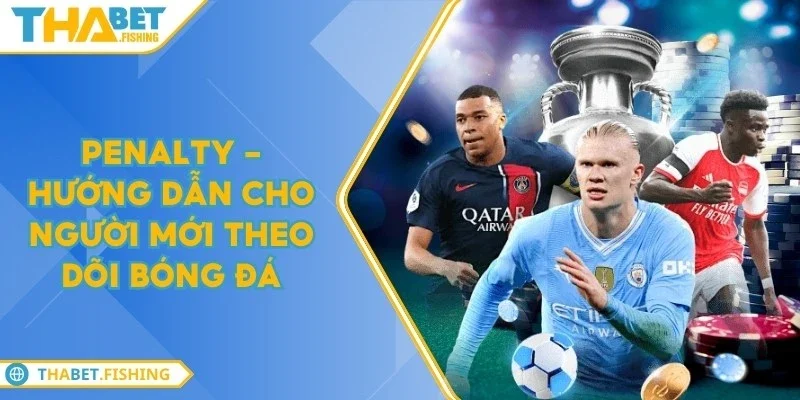 Penalty - Hướng dẫn cho người mới theo dõi bóng đá 4 penalty
